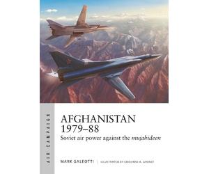 Mark Galeotti Afghanistan 1979-88 (Tascabile) Air Campaign