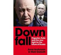 Mark Galeotti Anna Arutunyan Downfall (Copertina rigida)
