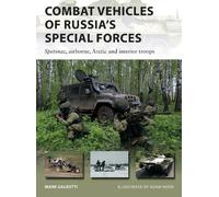 Mark Galeotti Combat Vehicles of Russia's Special Forces (Tascabile)