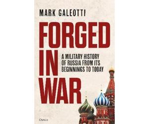 Mark Galeotti Forged in War (Copertina rigida)