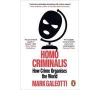 Mark Galeotti Homo Criminalis (Tascabile)