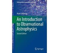 Mark Gallaway An Introduction to Observational Astrophysics (Tascabile)