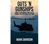 Mark Garrison Guts 'N Gunships (Copertina rigida)