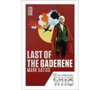 Mark Gatiss Doctor Who: Last of the Gaderene (Tascabile)