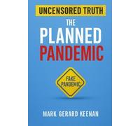 Mark Gerard Keenan The Planned Pandemic (Tascabile)
