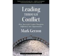Mark Gerzon Leading Through Conflict (Copertina rigida)