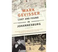 Mark Gevisser Lost and Found in Johannesburg (Tascabile)