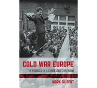 Mark Gilbert Cold War Europe (Tascabile)