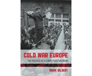 Mark Gilbert Cold War Europe (Tascabile)