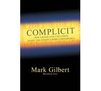 Mark Gilbert Complicit (Copertina rigida) Bloomberg