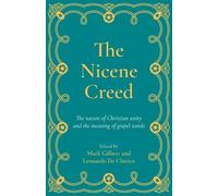 Mark Gilbert Leonardo De Chirico The Nicene Creed (Tascabile)
