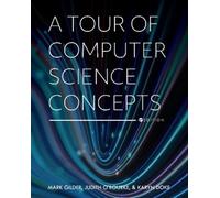 Mark Gilder Judith O'Rourke Karyn D A Tour of Computer Science Conce (Tascabile)