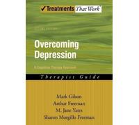 Mark Gilson Arthur Freeman M Jane Yates Overcoming Depression: A Co (Tascabile)