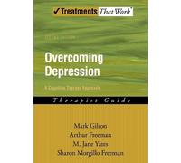 Mark Gilson Arthur Freeman M Jane Yates Overcoming Depression: A Co (Tascabile)