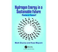 Mark Glucina Kozo Mayumi Hydrogen Energy in a Sustainable Future (Tascabile)