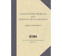 Mark Gockenbach Linear Inverse Problems and Tikhonov Regulari (Copertina rigida)