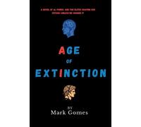 Mark Gomes Age of Extinction (Tascabile)