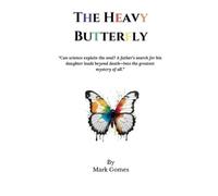 Mark Gomes The Heavy Butterfly (Tascabile)