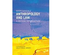 Mark Goodale Anthropology and Law (Copertina rigida)