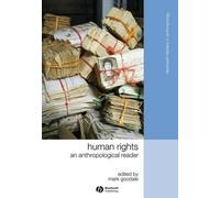 Mark Goodale Human Rights (Tascabile) Wiley Blackwell Readers in Anthropology
