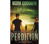 Mark Goodwin The Days of Noah, Book Three (Tascabile)