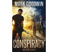 Mark Goodwin The Days of Noah (Tascabile) Days of Noah