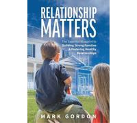 Mark Gordon Michelle King Relationship Matters (Tascabile)