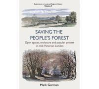 Mark Gorman Saving the People’s Forest (Tascabile)