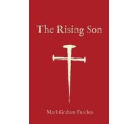 Mark Graham Furches The Rising Son (Tascabile)