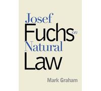 Mark Graham Josef Fuchs on Natural Law (Copertina rigida)