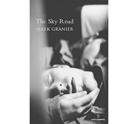 Mark Granier The Sky Road (Tascabile)