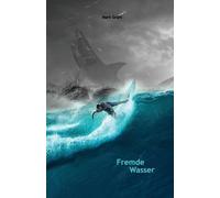 Mark Grant Fremde Wasser (Tascabile) Graded German Readers