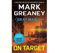 Mark Greaney On Target (Tascabile) Gray Man