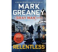 Mark Greaney Relentless (Tascabile) Gray Man