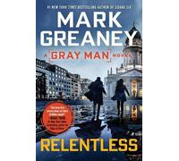 Mark Greaney Relentless (Tascabile) Gray Man