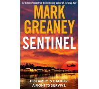 Mark Greaney Sentinel (Tascabile) Armored