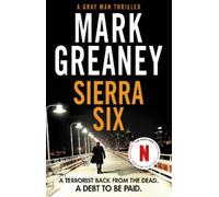 Mark Greaney Sierra Six (Tascabile) Gray Man