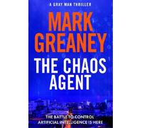 Mark Greaney The Chaos Agent (Copertina rigida) Gray Man