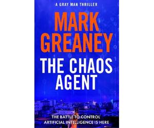 Mark Greaney The Chaos Agent (Copertina rigida) Gray Man