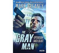 Mark Greaney The Gray Man - Operation Back Blast (Tascabile)