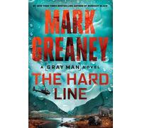 Mark Greaney The Hard Line (Copertina rigida) Gray Man