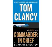 Mark Greaney Tom Clancy Commander in Chief (Tascabile) Jack Ryan Novel