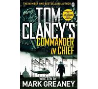 Mark Greaney Tom Clancy's Commander-in-Chief (Tascabile) Jack Ryan