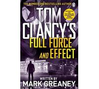 Mark Greaney Tom Clancy's Full Force and Effect (Tascabile) Jack Ryan