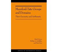 Mark Green Phillip A. Griffiths Mat Mumford-Tate Groups and D (Copertina rigida)