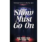 Mark Green The Show Must Go On (Tascabile)