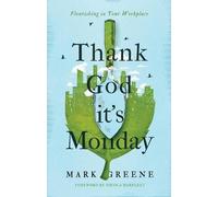 Mark Greene Thank God It's Monday (Tascabile)