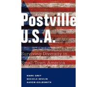 Mark Grey Michele Devlin Aaron Goldsmith Postville USA (Tascabile)
