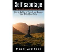 Mark Griffeth Self Sabotage (Tascabile)