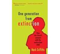 Mark Griffiths One Generation from Extinction (Tascabile)